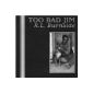 Too Bad Jim (CD)