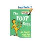The Foot Book: Dr. Seuss's Wacky Book of Opposites (Paperback)