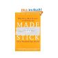 Made to Stick: Why Some Ideas Survive and Others Die (Paperback)