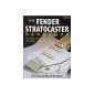 Fender Stratocaster Handbook, 2nd Edition: How To Buy, Maintain, Set Up, Troubleshoot, and Modify Your Strat (Hardcover)