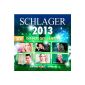 Schlager 2013 - Hits of the Year (Audio CD)
