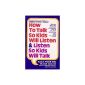 How to Talk So Kids Will Listen and Listen So Kids Will Talk (Paperback)