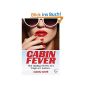 Cabin Fever: The Sizzling Secrets of a Virgin air hostess (Paperback)