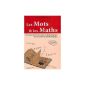 Words and Math: Historical and etymological dictionary of mathematical vocabulary (Paperback)