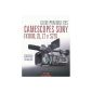 Practical Guide to Camcorder Sony FX1000, Z5, Z7 and S270 (Paperback)