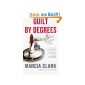 Guilt by Degrees (A Rachel Knight Novel) (Paperback)