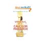 Vitamin K2 and the Calcium Paradox: How a Little-Known Vitamin Could Save Your Life (Paperback)