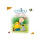 Caillou 6, Audio: A zoo in the garden and More Ges (Audio CD)