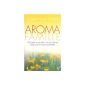 Aroma family: 100 small problems of everyday life treated with essential oils (Paperback)