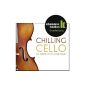 Chilling Cello, presented by Classic Radio (Audio CD)