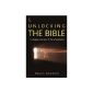Unlocking the Bible by Pawson, David (2007) (Paperback)