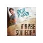 Maybe Someday (MP3 Download)
