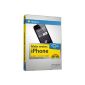 My first iPhone - Video Training - Unpack - switch on - go! (DVD-ROM)