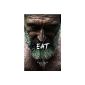 EAT: Chronicles of a wild animal in the jungle food (Paperback)
