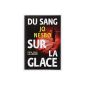 Blood on the ice (Paperback)