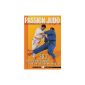 Judo Passion: 80 technical images to perfect his judo (Paperback)