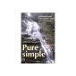 Pure and simple: Extraordinary teachings Kee, humble Buddhist practitioner (Paperback)