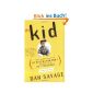 The Kid: What Happened After My Boyfriend and I Decided to Go Get Pregnant (Paperback)