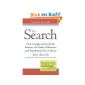 The Search: How Google and Its Rivals rewrote the Rules of Business andTransformed Our Cultu re (Paperback)