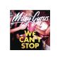 We Can not Stop (MP3 Download)