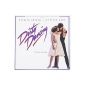 Soundtrack to the film classic "Dirty Dancing"