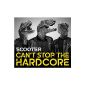 Can not Stop the Hardcore (Audio CD)