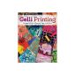 Gelli Printing: Printing Without a Press on Paper and Fabric (Paperback)