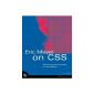Eric Meyer on CSS: Mastering the Language of Web Design (Paperback)