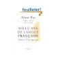 A thousand years of French language, history of a passion (Paperback)