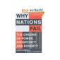 Why Nations Fail: The Origins of Power, Prosperity and Poverty (Paperback)