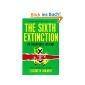The Sixth Extinction (Paperback)