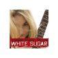 White Sugar (CD)