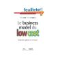 The business model of low cost: Understand, implement and counteract (Paperback)