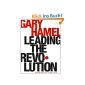 Leading the Revolution (Harvard Business School Press) (Paperback)