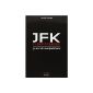 JFK 11 September: 50 years of manipulations (Paperback)