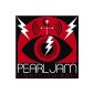 Pearl Jam, there's nothing to say!
