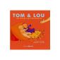 Expected following the adventures of Tom & Lou forward!