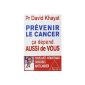 Prevent cancer, it also depends on you (Paperback)