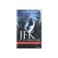 JFK and the Unspeakable: Why Kennedy was assassinated (Paperback)