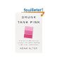 Drunk Tank Pink: And Other Unexpected Forces That Shape How We Think, Feel, and Behave (Hardcover)