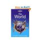 The World: A Traveller's Guide to the Planet ((SUN COUNTRY, CITY, ETC.)) (Paperback)