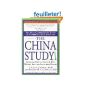 The China Study: The Most Comprehensive Study of Nutrition Ever Conducted And the Startling Implications for Diet, Weight Loss, And Long-term Health (Paperback)