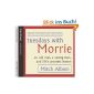 Tuesdays with Morrie (Audio CD)