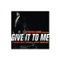 Give It to Me (Audio CD)