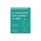 The scientific oral communication in English: Practical Handbook of Life Sciences and Health (Paperback)