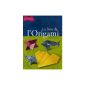 The Book of Origami: From fold to fold, the exciting world of origami (Album)