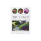 The Truffaut - The illustrated bible of the garden (Hardcover)
