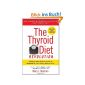 The Thyroid Diet Revolution: Manage Your Metabolism for Lasting Master Gland of Weight Loss (Paperback)