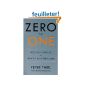 Zero to One: Notes on Start Ups, or How to Build the Future (Paperback)
