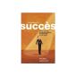 The technical success: Practical Handbook of organizing oneself (Paperback)